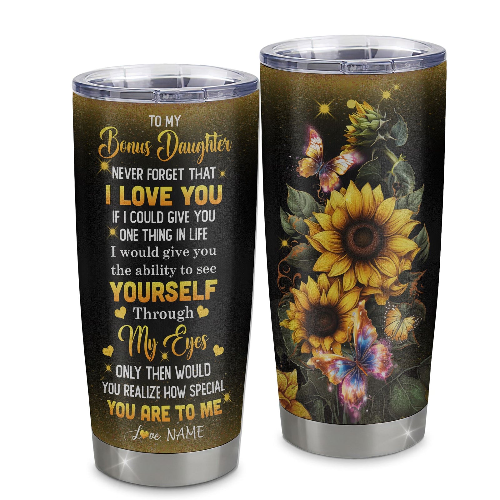 Personalized To My Bonus Daughter Tumbler From Bonus Mom Sunflower Stainless Steel Cup Never Forget That I Love You Stepdaughter Birthday Christmas Travel Mug | teecentury