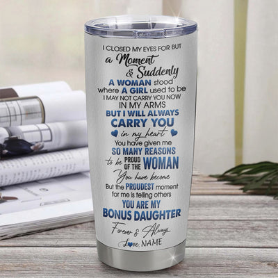 Personalized To My Bonus Daughter Tumbler From Stemom Dad  Stainless Steel Cup I Close My Eyes For But A Moment Wolf Birthday Gifts Graduation Christmas Travel Mug | teecentury