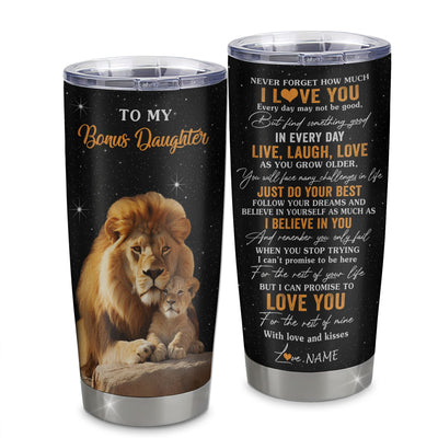 Personalized To My Bonus Daughter Tumbler From Stepdad Live Laugh Love Lion Stepdaughter Birthday Gifts Positive Graduation Christmas Custom Travel Mug | teecentury