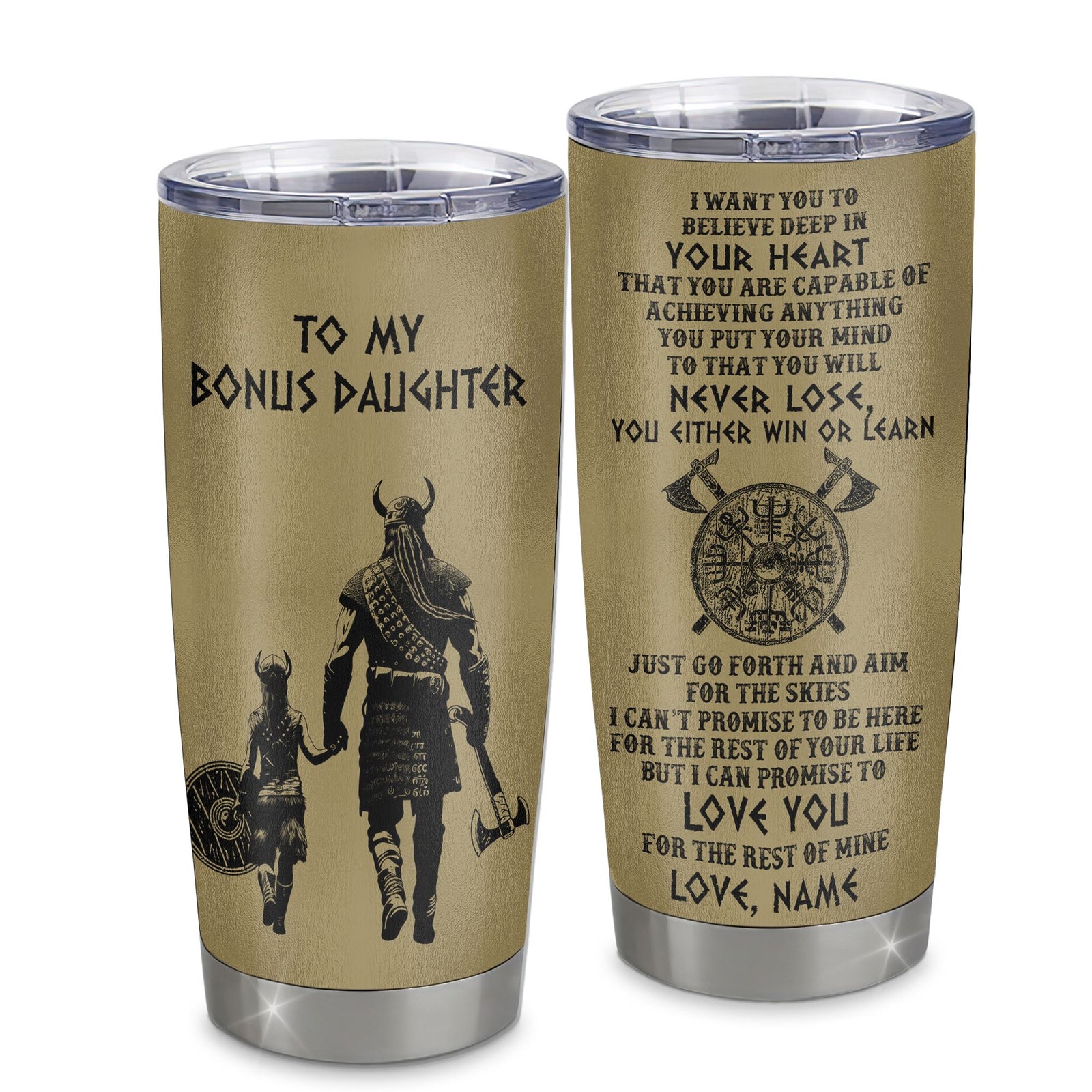 Personalized To My Bonus Daughter Tumbler From Stepdad Stainless Steel Cup You Will Never Lose Viking Stepdaughter Birthday Gifts Graduation Christmas Custom Travel Mug | teecentury