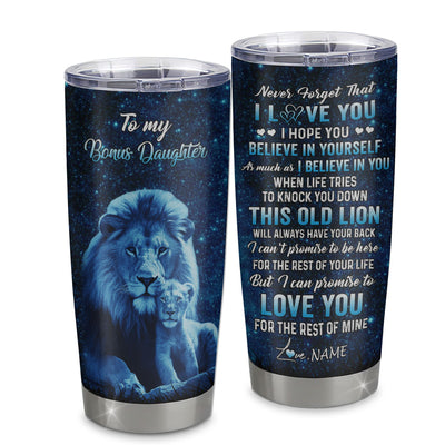 Personalized To My Bonus Daughter Tumbler From Stepfather Stainless Steel Cup This Old Lion Love You Stepdaughter Birthday Graduation Christmas Travel Mug | teecentury