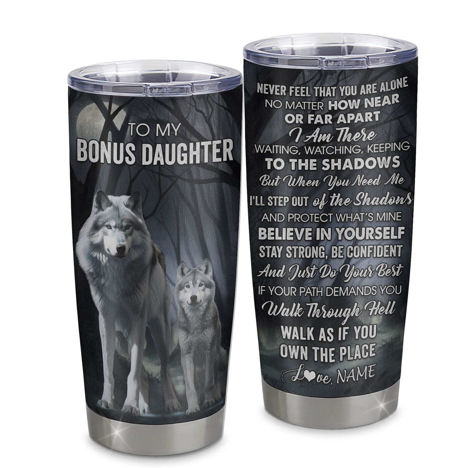 Personalized To My Bonus Daughter Tumbler From Stepmom Stainless Steel Cup Never Feel That You Are Alone Wolf Stepdaughter Birthday Gifts Christmas Custom Travel Mug | teecentury