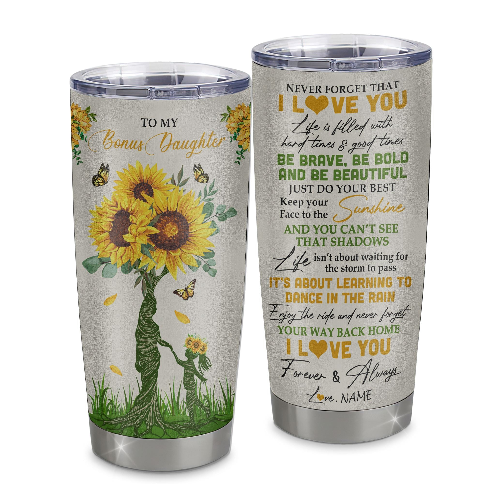 Personalized To My Bonus Daughter Tumbler From Stepmom Stainless Steel Cup Never Forget That I Love You Sunflower Stepdaughter Birthday Christmas Travel Mug | teecentury