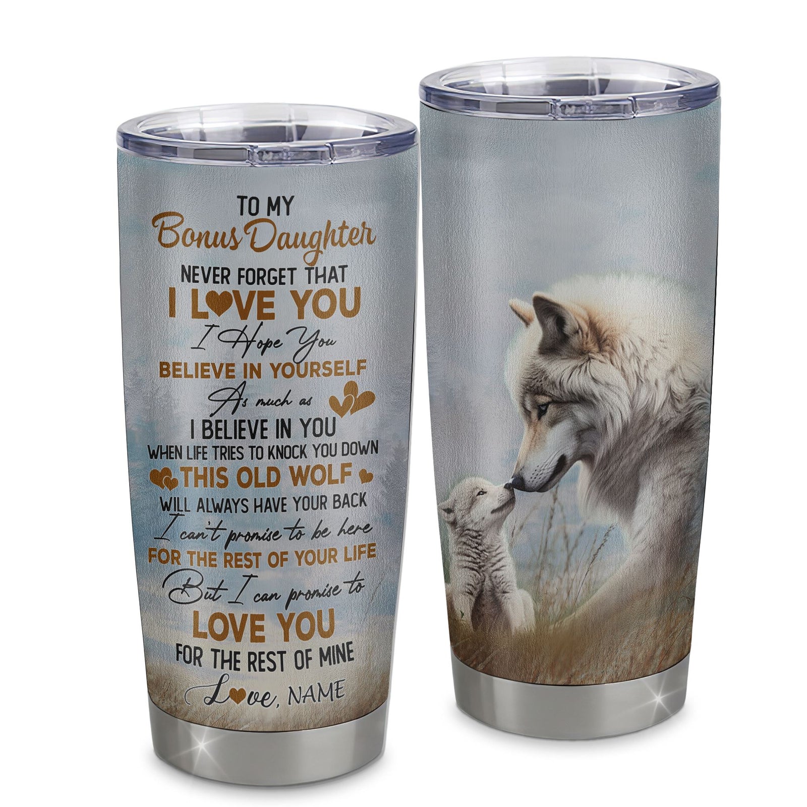 Personalized To My Bonus Daughter Tumbler From Stepmom Stepdad Never Forget That I Love You Wolf Stepdaughter Birthday Gifts Graduation Christmas Custom Travel Mug | teecentury