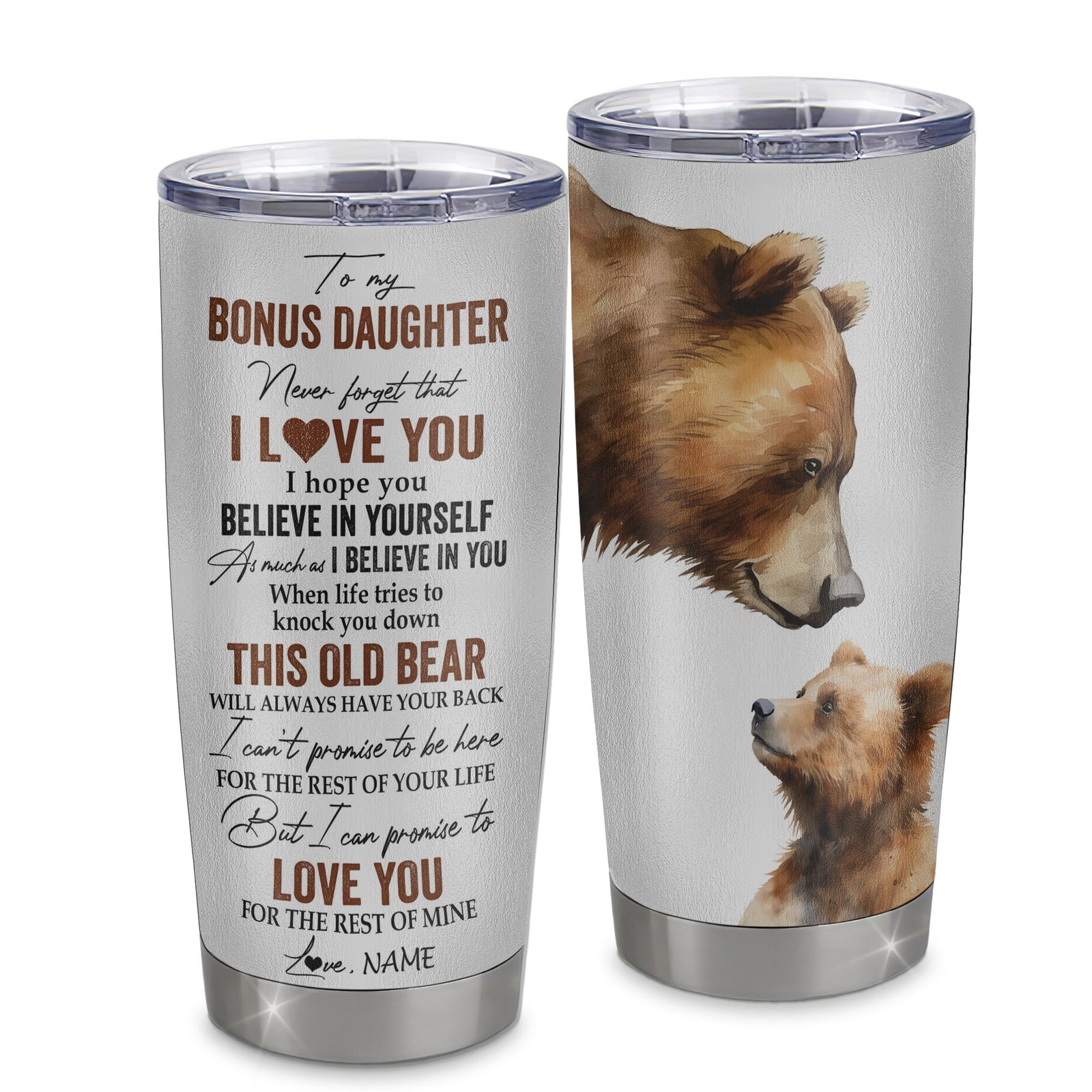 Personalized To My Bonus Daughter Tumbler From Stepmom Stepdad Stainless Steel Cup Never Forget That I Love You Bear Stepdaughter Birthday Christmas Travel Mug | teecentury