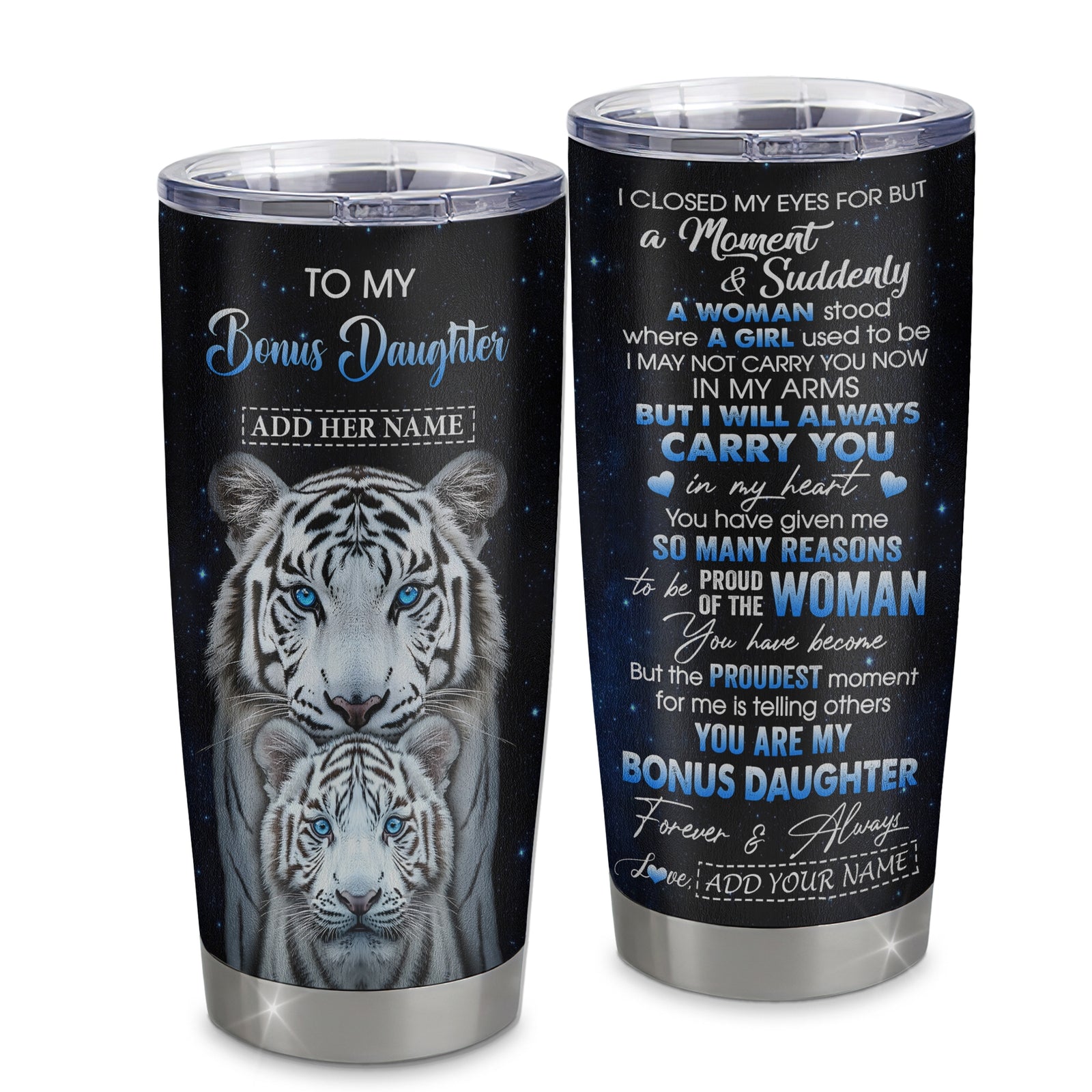 Personalized To My Bonus Daughter Tumbler From Stepmother Dad I Close My Eyes White Tiger Stepdaughter Birthday Gifts Graduation Christmas Unique Stainless Mug | teecentury
