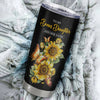 Personalized To My Bonus Daughter Tumbler From Stepmother Dad You Will Never Lose Sunflower Stepdaughter Birthday Gifts Christmas Custom Stainless Steel Cup Travel Mug | teecentury