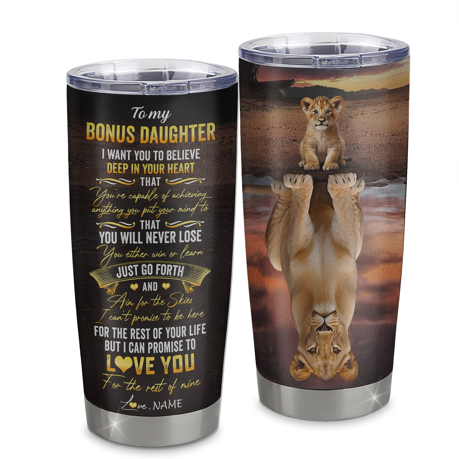 Personalized To My Bonus Daughter Tumbler From Stepmother Stainless Steel Cup Believe Deep In Your Heart Lion Stepdaughter Birthday Christmas Travel Mug | teecentury