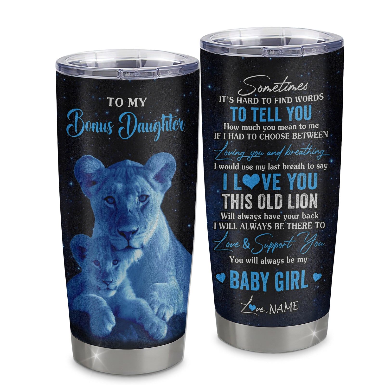 Personalized To My Bonus Daughter Tumbler From Stepmother Stainless Steel Cup I Love You This Old Lion Stepdaughter Birthday Graduation Christmas Travel Mug | teecentury