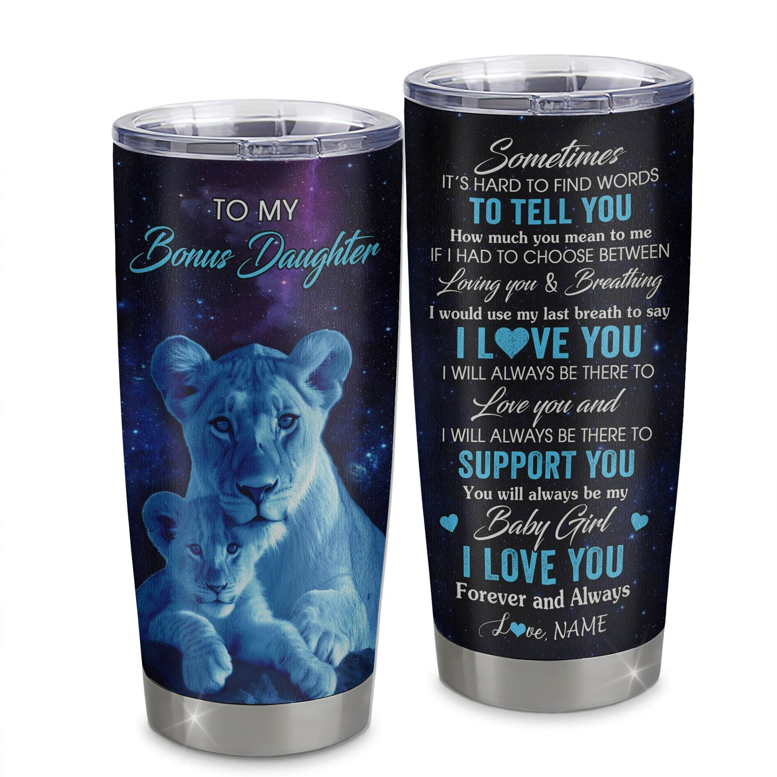 Personalized To My Bonus Daughter Tumbler From Stepmother Stainless Steel Cup Sometimes It's Hard Lion Stepdaughter Gift Birthday Graduation Christmas Custom Travel Mug | teecentury