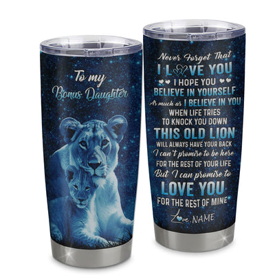 Personalized To My Bonus Daughter Tumbler From Stepmother Stainless Steel Cup This Old Lion Love You Stepdaughter Birthday Graduation Christmas Travel Mug | teecentury