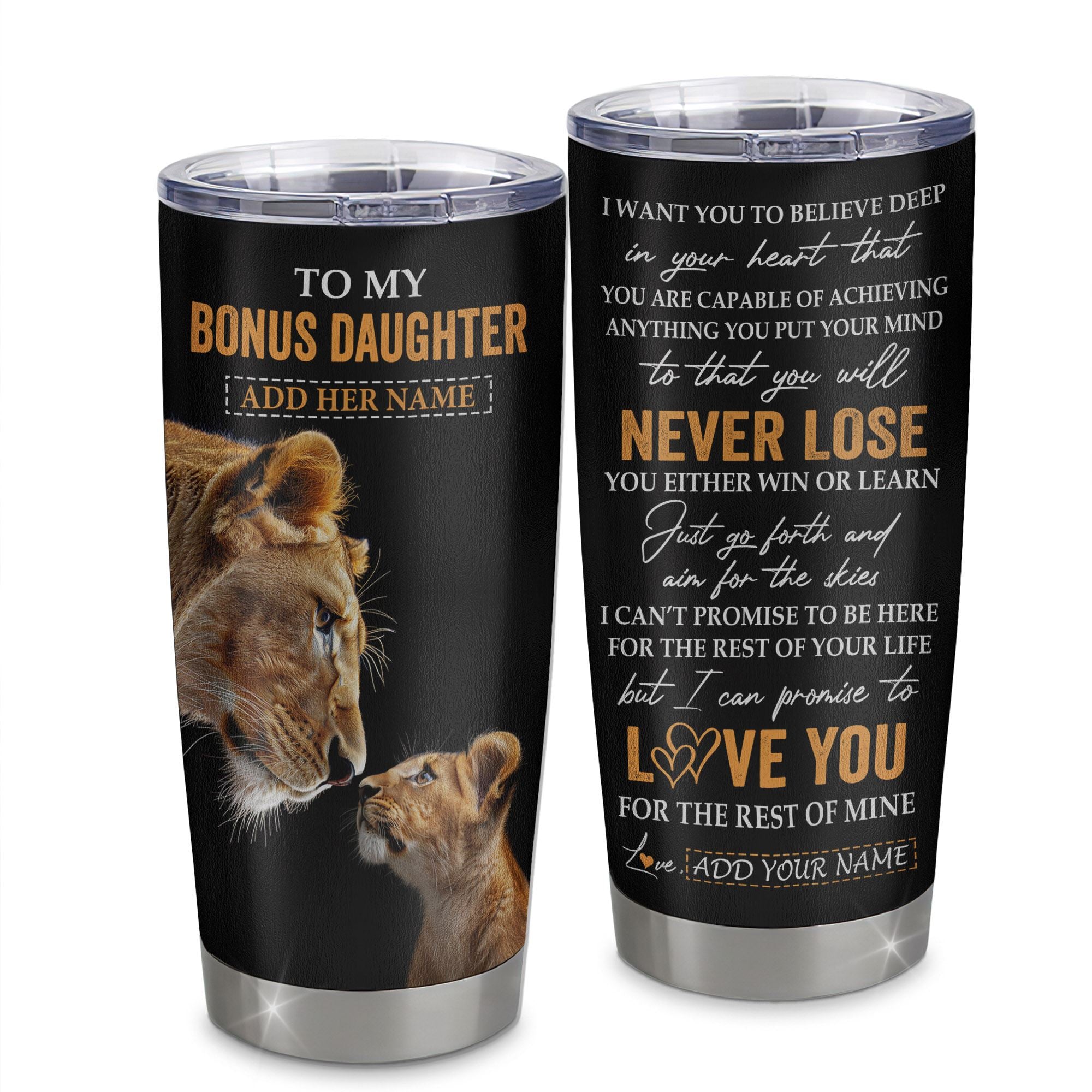 Personalized To My Bonus Daughter Tumbler From Stepmother You Will Never Lose Lion Stepdaughter Birthday Gifts Graduation Christmas Custom Cup Travel Mug | teecentury
