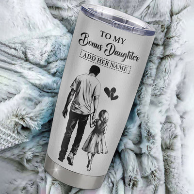 Personalized To My Bonus Daughter Tumbler You Will Never Lose From Stepdad Dad Stepdaughter Birthday Gifts Christmas Custom Stainless Steel Cup Travel Mug | teecentury