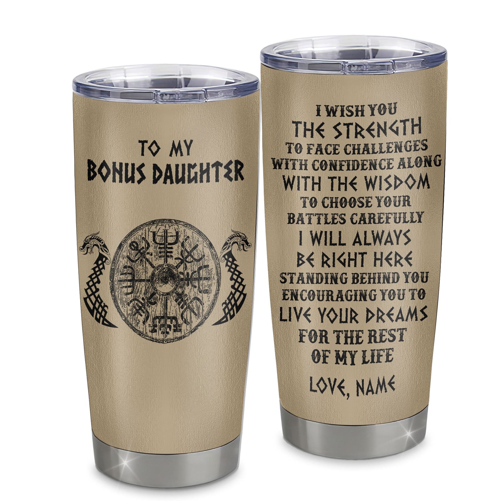 Personalized To My Bonus Daughter Viking Tumbler From Stepmother Dad I Wish You The Strength Scandinavian Norse Runes Viking For Women Birthday Gifts Custom Travel Mug | teecentury