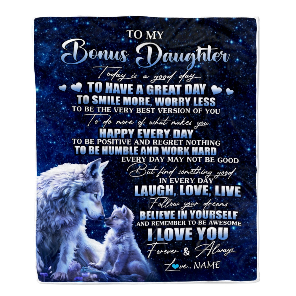 Personalized To My Bonus Daughter Wolf Blanket From Stepdad Mom Today Is A Good Day Stepdaughter Gifts Birthday Graduation Christmas Customized Fleece Blanket | teecentury