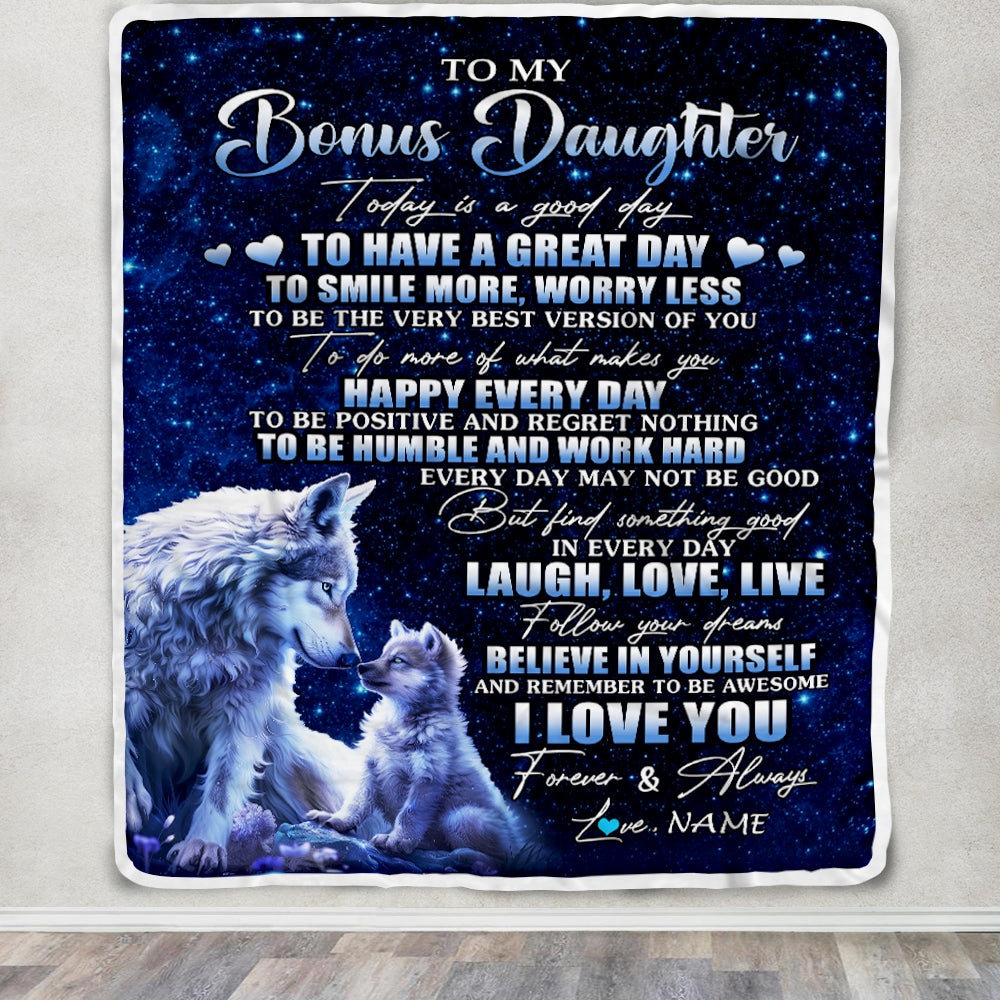 Personalized To My Bonus Daughter Wolf Blanket From Stepdad Mom Today Is A Good Day Stepdaughter Gifts Birthday Graduation Christmas Customized Fleece Blanket Teecentury