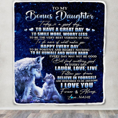 Personalized To My Bonus Daughter Wolf Blanket From Stepdad Mom Today Is A Good Day Stepdaughter Gifts Birthday Graduation Christmas Customized Fleece Blanket | teecentury