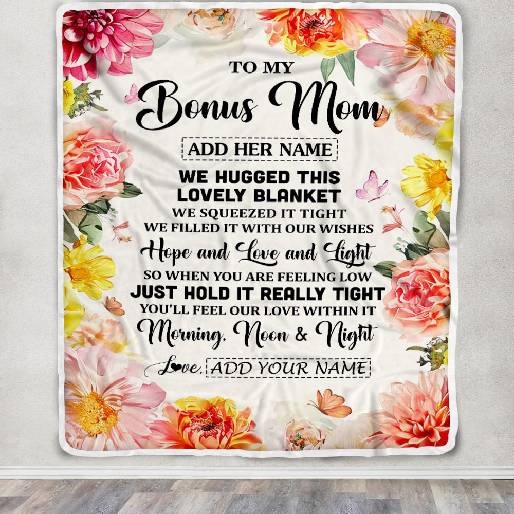 Personalized To My Bonus Mom Blanket From Stepdaughter Floral We Hugged This Lovely Stepmom Birthday Gifts Mothers Day Christmas Customized Fleece Blanket | teecentury