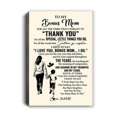 Personalized To My Bonus Mom Canvas From Stepson For All The Times That I Forgot To Thank You Stepmom Birthday Mothers Day Christmas Custom Wall Art Print Framed Canvas | teecentury
