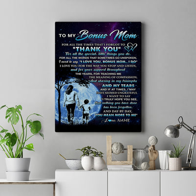 Personalized To My Bonus Mom Canvas From Stepson Thank You Day By Day Stepmom Birthday Mothers Day Thanksgiving Christmas Custom Wall Art Print Framed Canvas | teecentury