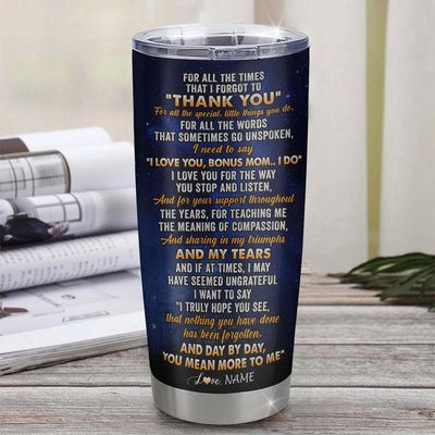 Personalized To My Bonus Mom Tumbler From Step Daughter Son Stainless Steel Cup Thank You Grateful Love Stepmom Birthday Gifts Mothers Day Christmas Custom Travel Mug | teecentury
