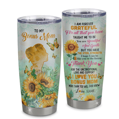 Personalized To My Bonus Mom Tumbler From Step Daughter Stainless Steel Sunflower Forever Grateful Stepmom Gift Birthday Mothers Day Christmas Travel Mug | teecentury