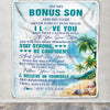 Personalized To My Bonus Son Blanket Beach I Love You Forever From Stepmom Stepdad Stepson Birthday Gifts Christmas Graduation Customized Fleece Blanket | teecentury