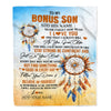 Personalized To My Bonus Son Blanket Dream Catcher I Love You Forever From Stepmom Stepdad Stepson Birthday Gifts Christmas Graduation Custom Fleece Blanket | teecentury