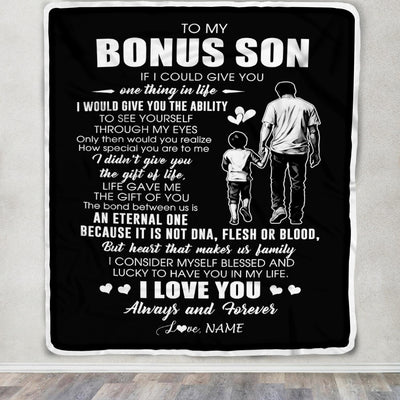 Personalized To My Bonus Son Blanket From Bonus Dad It Is Not DNA I Love You Stepson Birthday Meaningful Christmas Customized Gift Fleece Throw Blanket | teecentury