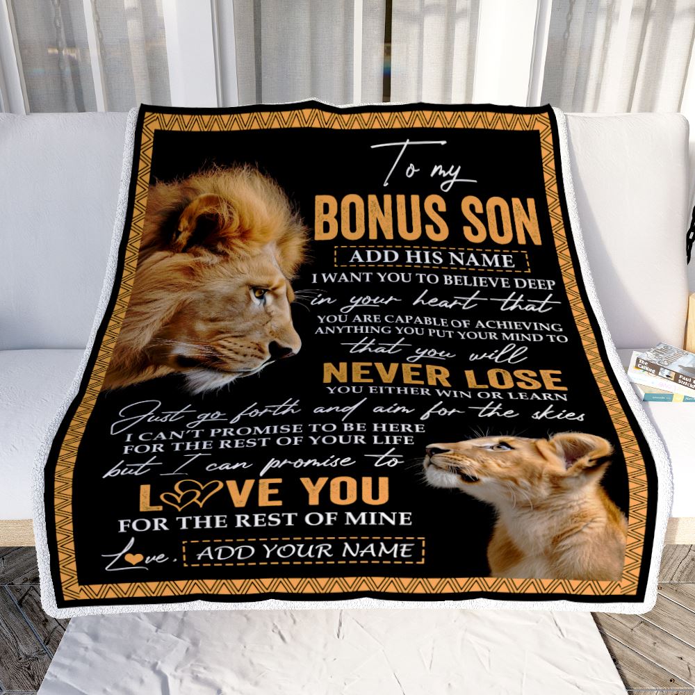 Personalized To My Bonus Son Blanket From Bonus Dad Stepfather You Will Never Lose Lion Stepson Birthday Gifts Graduation Christmas Customized Fleece Blanket | teecentury