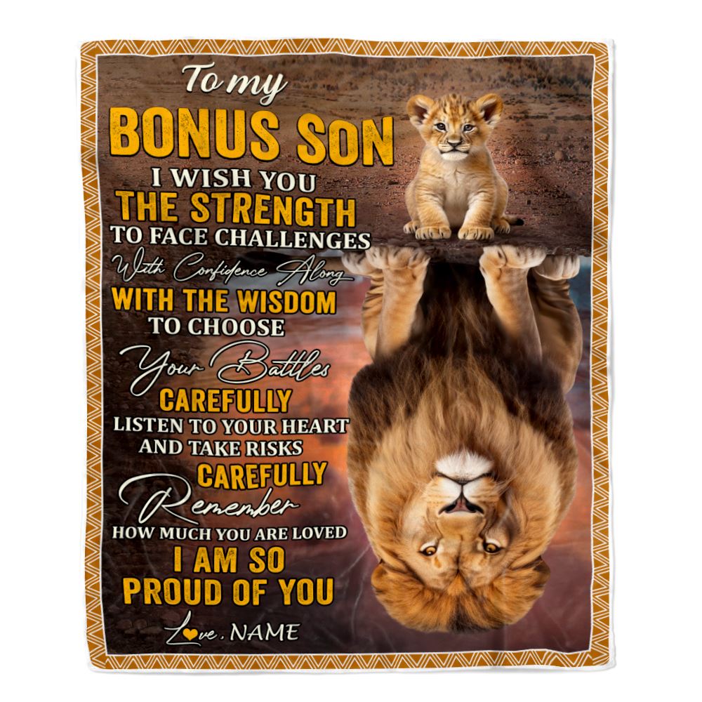 Personalized To My Bonus Son Blanket From Step Mom Dad I Wish You The Strength Lion Stepson Birthday Gifts Graduation Christmas Customized Fleece Throw Blanket | teecentury