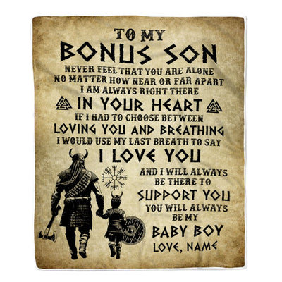 Personalized To My Bonus Son Blanket From Stepdad Viking Never Feel That You Are Alone Viking Stepson Birthday Gifts Christmas Customized Fleece Throw Blanket | teecentury