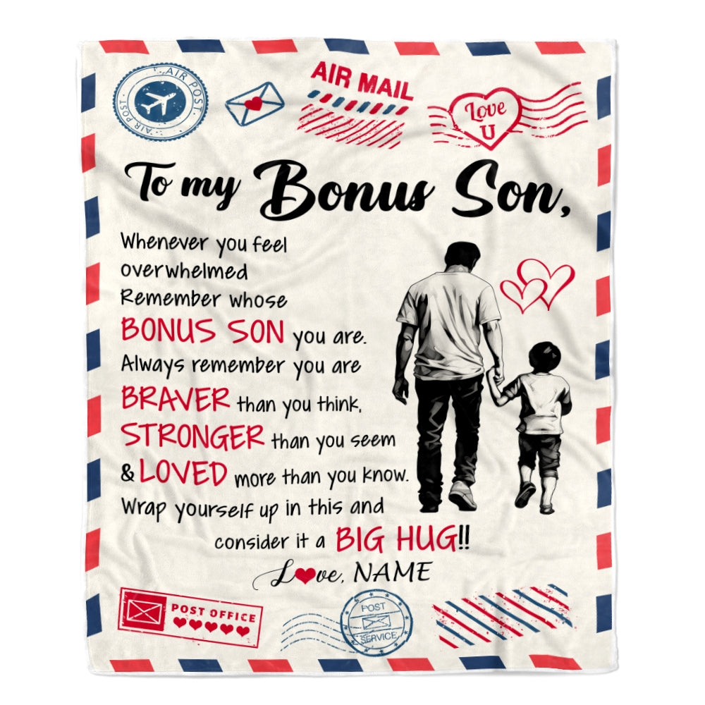 Personalized To My Bonus Son Blanket From Stepfather Braver Stronger Loved Airmail Stepson Birthday Graduation Christmas Customized Fleece Throw Blanket | teecentury