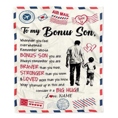Personalized To My Bonus Son Blanket From Stepfather Braver Stronger Loved Airmail Stepson Birthday Graduation Christmas Customized Fleece Throw Blanket | teecentury
