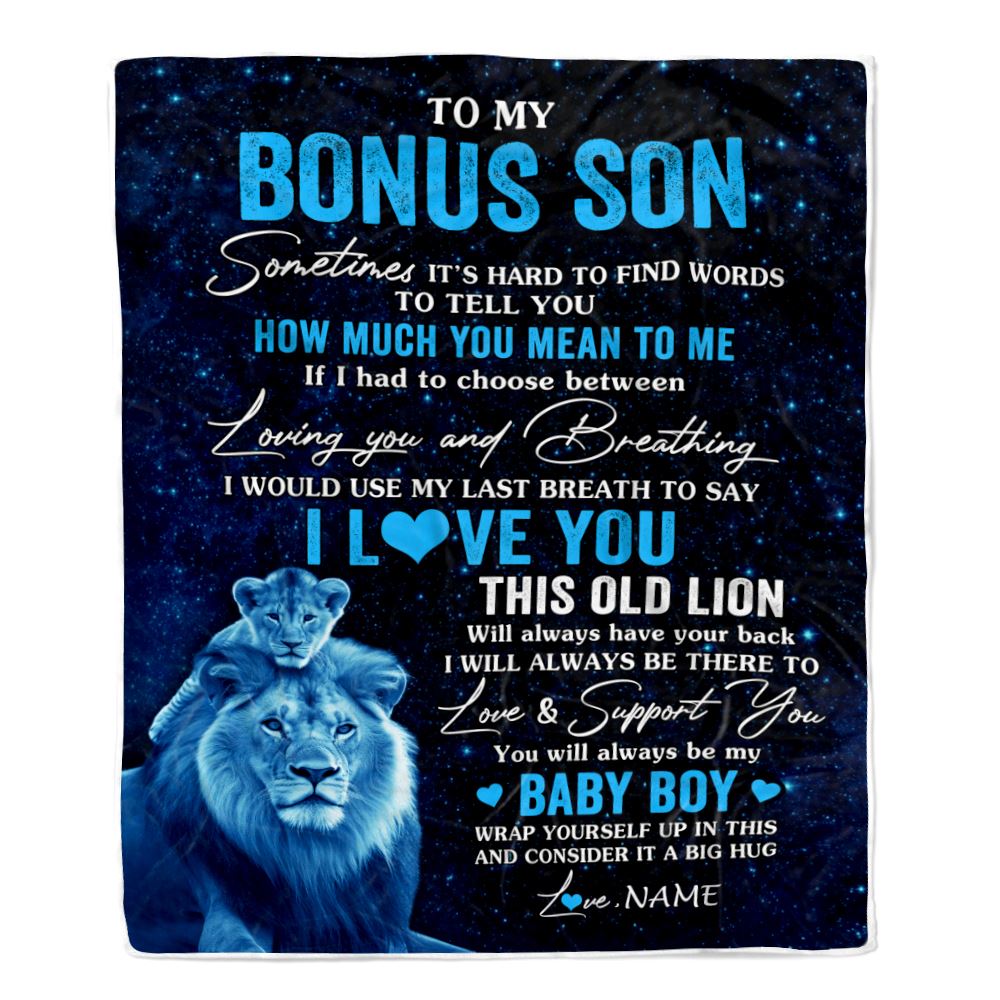 Personalized To My Bonus Son Blanket From Stepfather I Love You This Old Lion Stepson Birthday Graduation Christmas Customized Fleece Throw Blanket | teecentury