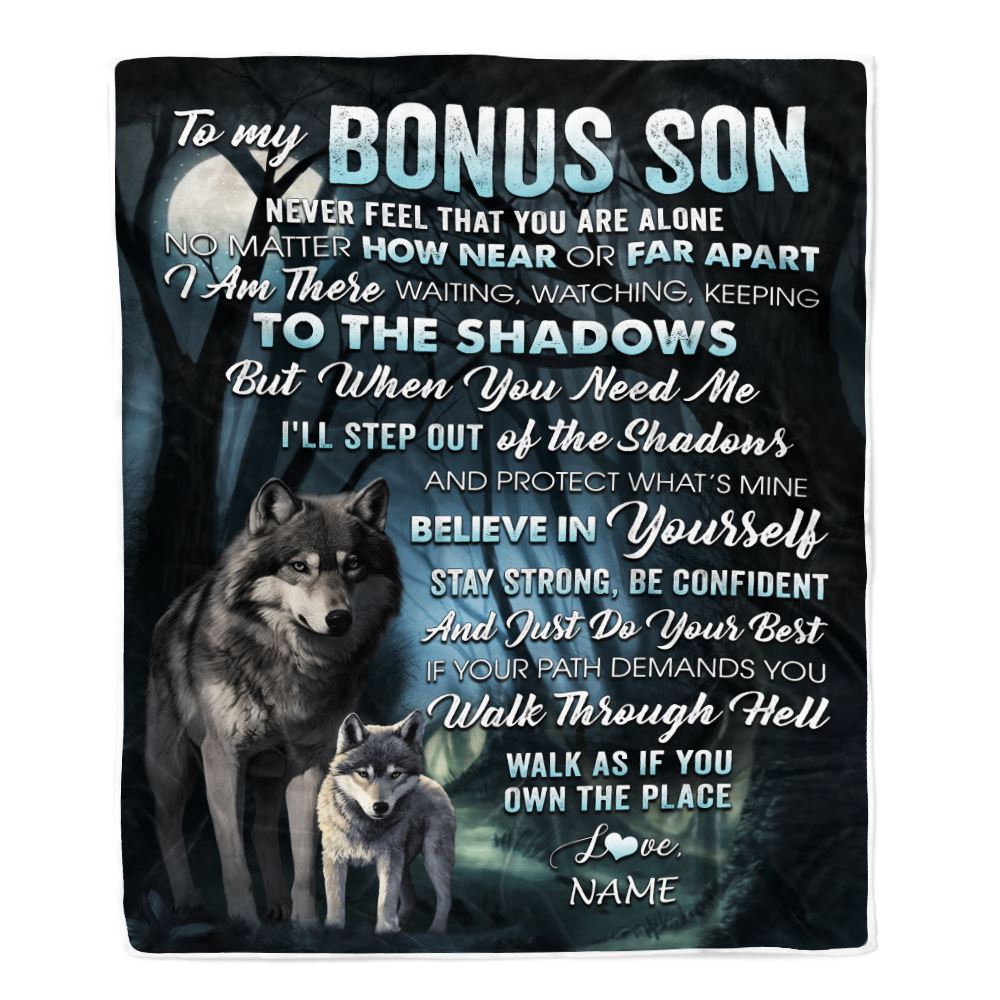 Personalized To My Bonus Son Blanket From Stepfather Never Feel That You Are Alone Wolf Stepson Birthday Graduation Christmas Customized Gift Fleece Blanket | teecentury