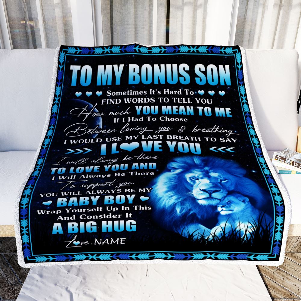 Personalized To My Bonus Son Blanket From Stepfather You Mean Yo Me My Baby Boy Lion Stepson Birthday Graduation Christmas Customized Fleece Blanket | teecentury