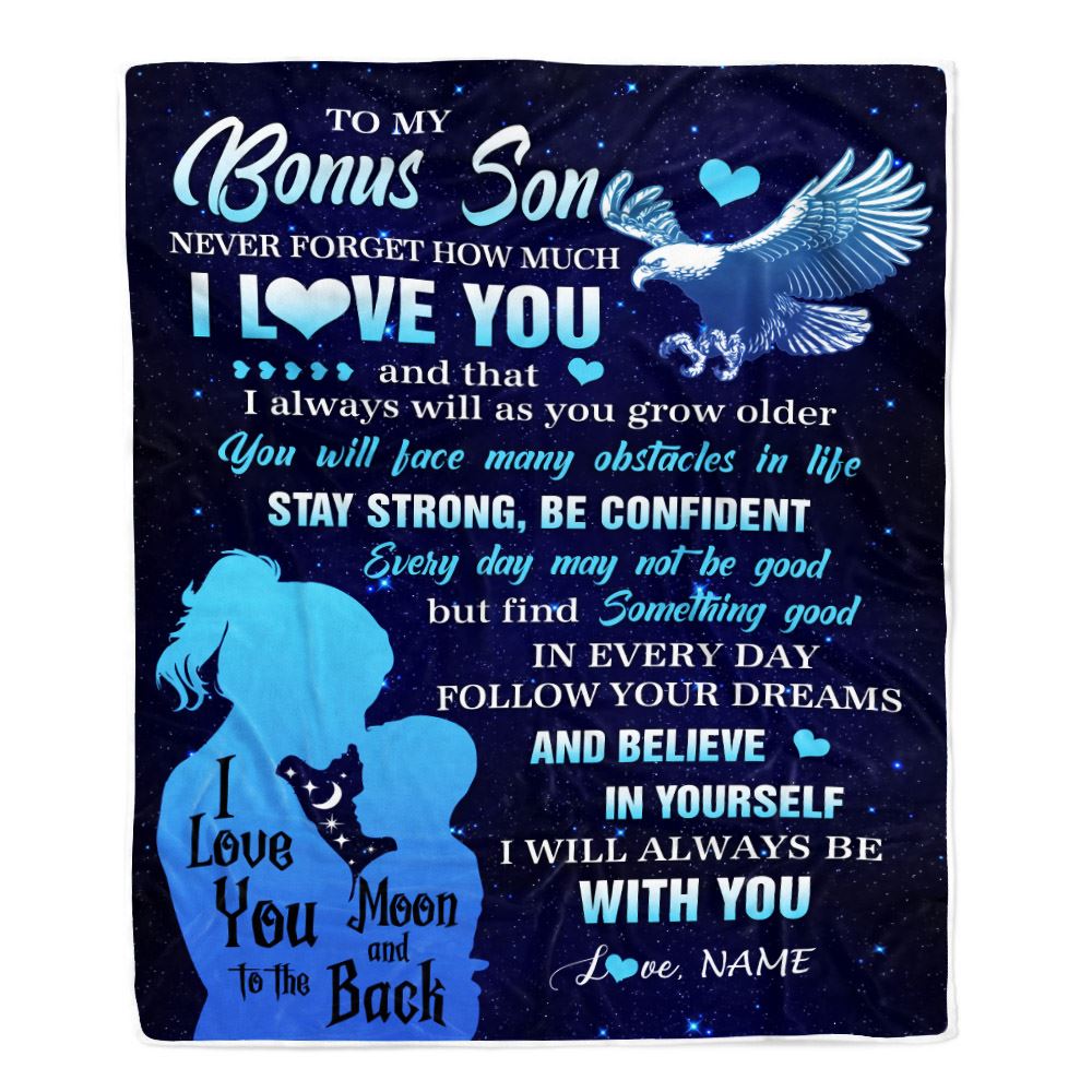 Personalized To My Bonus Son Blanket From Stepmom Never Forget I Love You Eagle Stepson Gift Birthday Graduation Christmas Customized Fleece Throw Blanket | teecentury