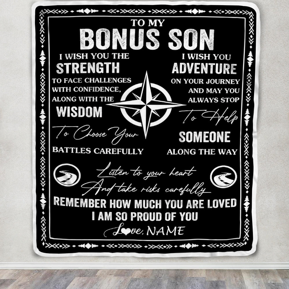 Personalized To My Bonus Son Blanket From Stepmom Stepdad I Wish You The Strength Stepson Birthday Gifts Graduation Christmas Customized Fleece Throw Blanket | teecentury