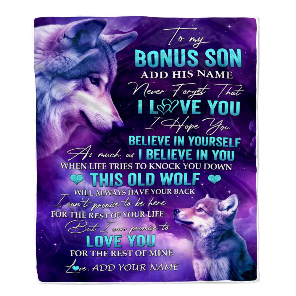Personalized To My Bonus Son Blanket From Stepmom Stepdad Wolf Never Forget I Love You Stepson Birthday Gifts Graduation Christmas Customized Fleece Blanket | teecentury