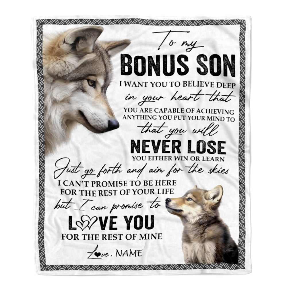 Personalized To My Bonus Son Blanket From Stepmom Stepdad You Will Never Lose Wolf Stepson Birthday Graduation Christmas Customized Bed Quilt Fleece Blanket | teecentury