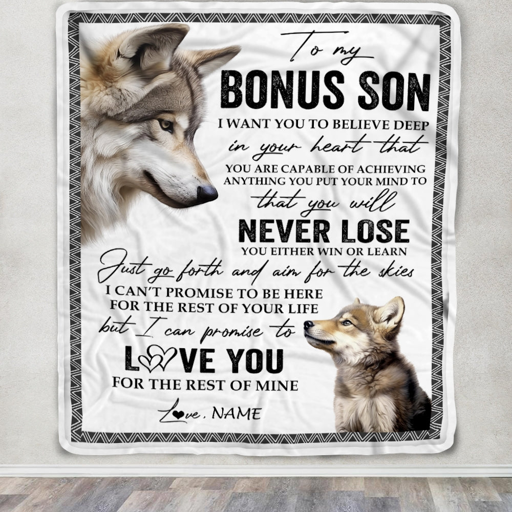 Personalized To My Bonus Son Blanket From Stepmom Stepdad You Will Never Lose Wolf Stepson Birthday Graduation Christmas Customized Bed Quilt Fleece Blanket | teecentury