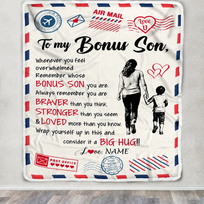 Personalized To My Bonus Son Blanket From Stepmother Braver Stronger Loved Airmail StepSon Birthday Graduation Christmas Customized Fleece Blanket | teecentury