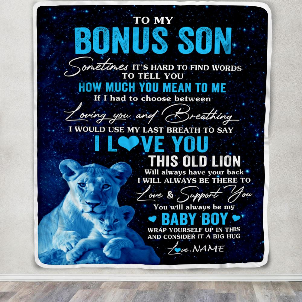 Personalized To My Bonus Son Blanket From Stepmother I Love You This Old Lion Stepson Birthday Graduation Christmas Customized Bed Fleece Throw Blanket | teecentury