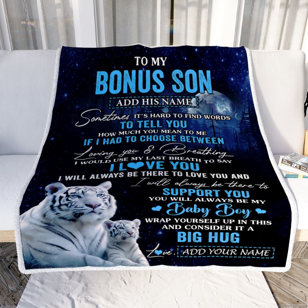 Personalized To My Bonus Son Blanket From Stepmother Sometimes It's Hard White Tiger Stepson Birthday Gifts Graduation Christmas Customized Fleece Blanket | teecentury