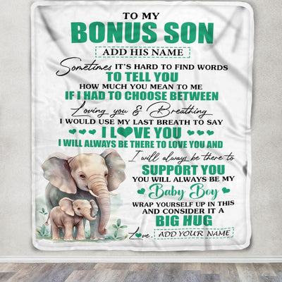 Personalized To My Bonus Son Blanket From Stepmother Stepdad Sometimes It's Hard Elephant Stepson Birthday Gifts Graduation Christmas Customized Fleece Blanket | teecentury