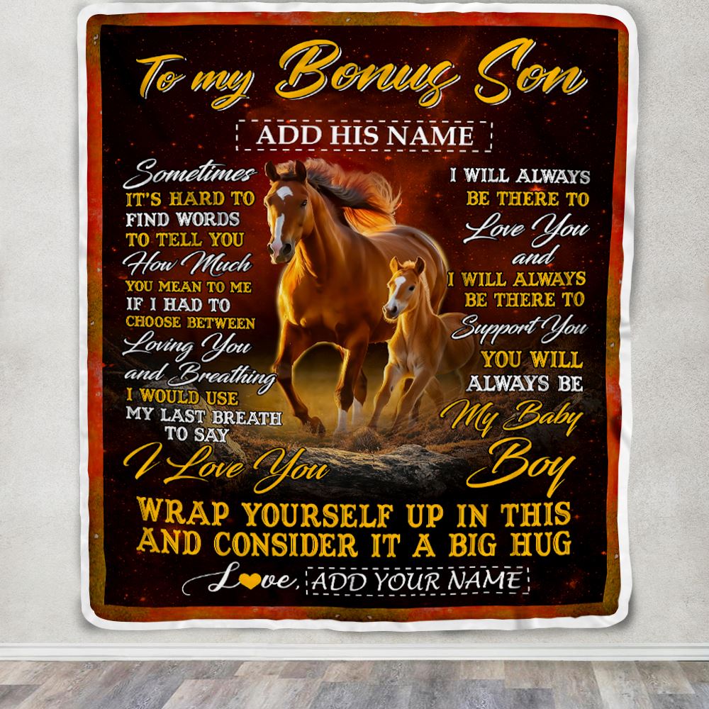 Personalized To My Bonus Son Blanket From Stepmother Stepdad Sometimes It's Hard Horse Stepson Birthday Gifts Graduation Christmas Customized Fleece Blanket | teecentury