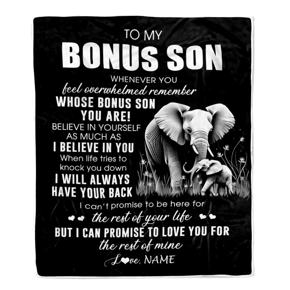 Personalized To My Bonus Son Blanket From Stepmother Stepdad Whenever You Feel Elephant Stepson Birthday Gifts Graduation Christmas Customized Fleece Blanket | teecentury