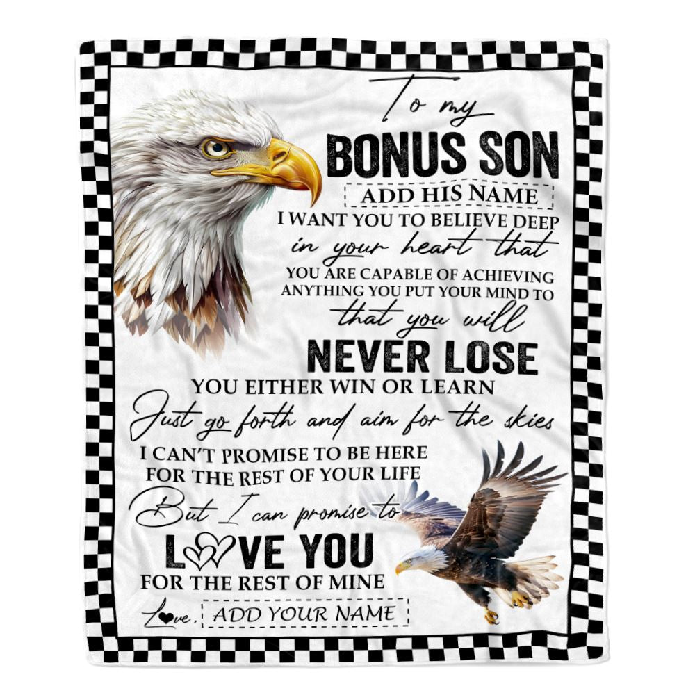 Personalized To My Bonus Son Blanket From Stepmother Stepdad You Will Never Lose Eagle Stepson Birthday Gifts Graduation Christmas Customized Fleece Blanket | teecentury