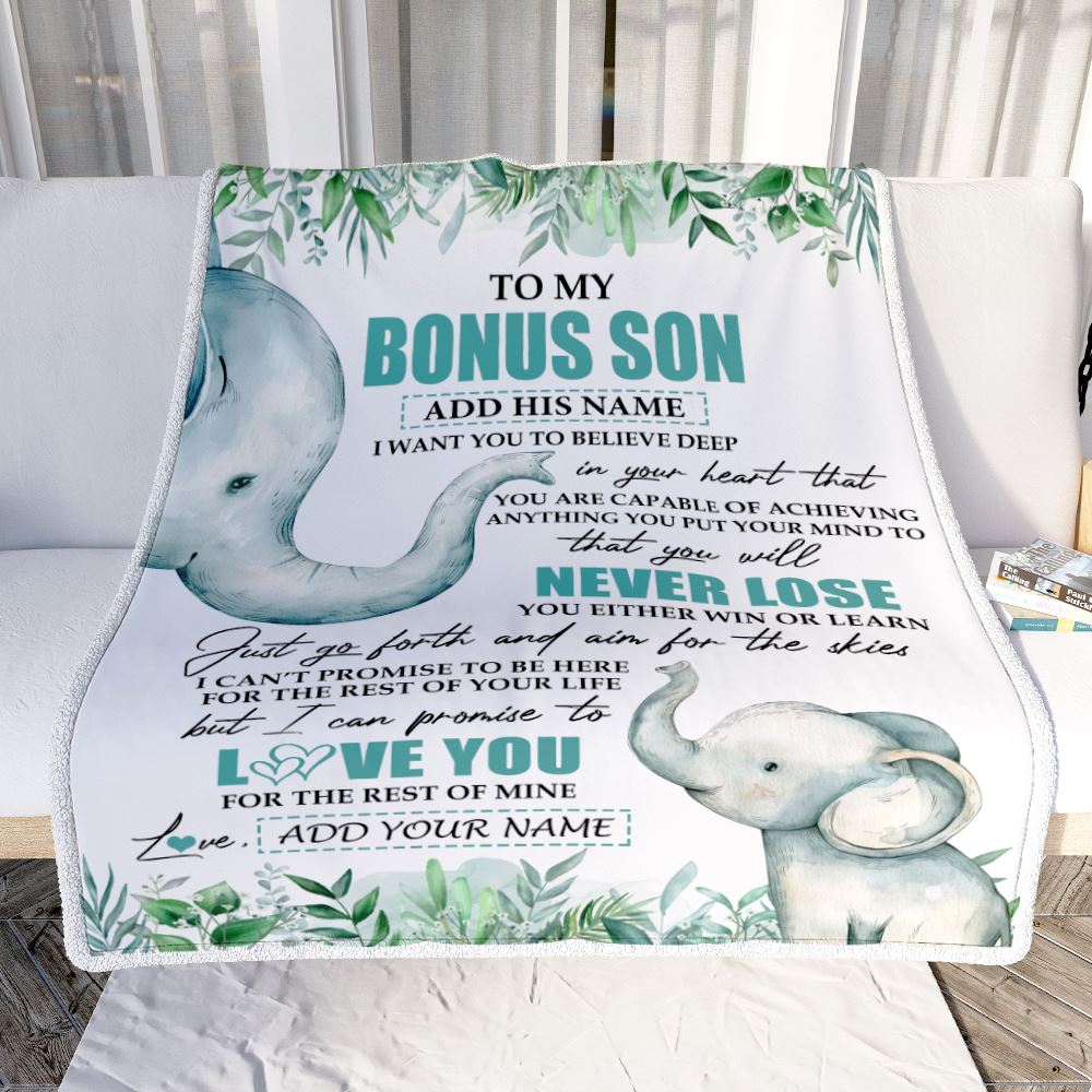 Personalized To My Bonus Son Blanket From Stepmother Stepdad You Will Never Lose Elephant Stepson Birthday Gifts Graduation Christmas Customized Fleece Blanket | teecentury